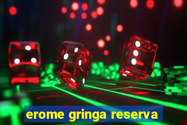 erome gringa reserva