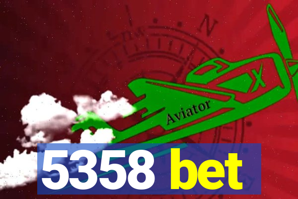 5358 bet