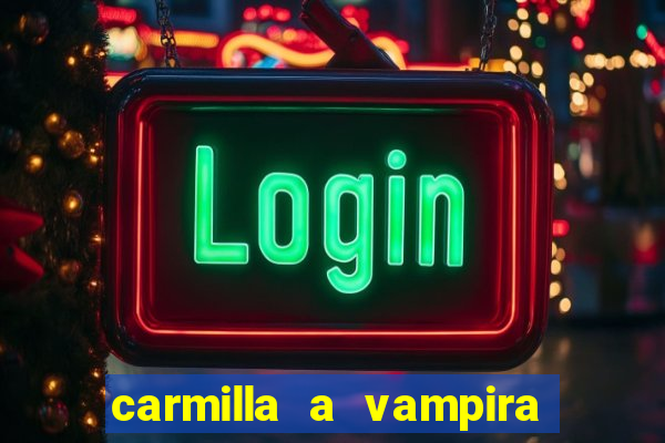 carmilla a vampira de karnstein pdf