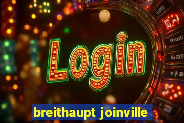 breithaupt joinville