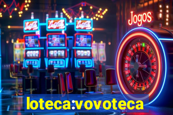 loteca:vovoteca