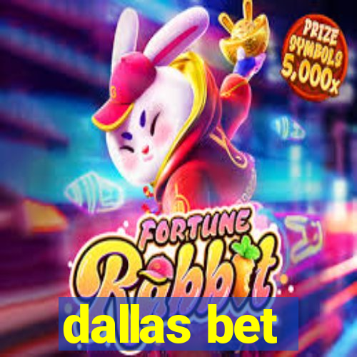 dallas bet