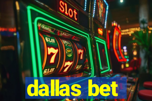 dallas bet