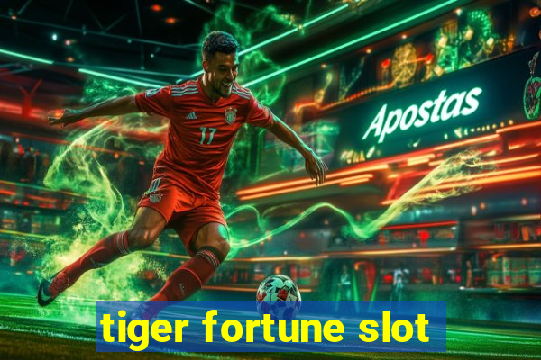 tiger fortune slot