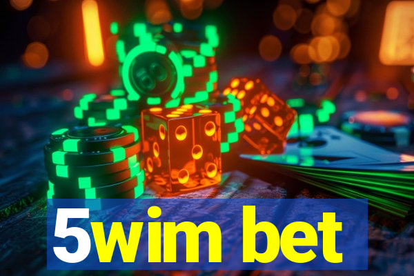 5wim bet