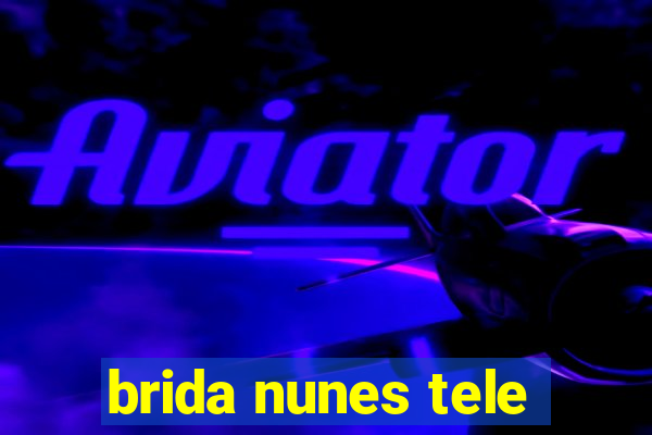 brida nunes tele