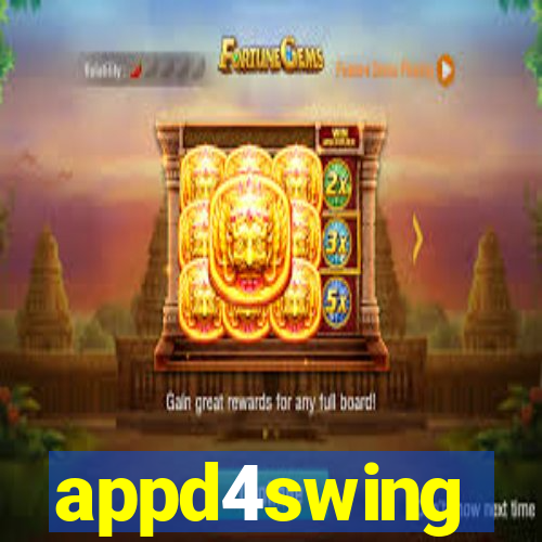 appd4swing