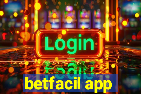 betfacil app