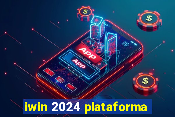 iwin 2024 plataforma