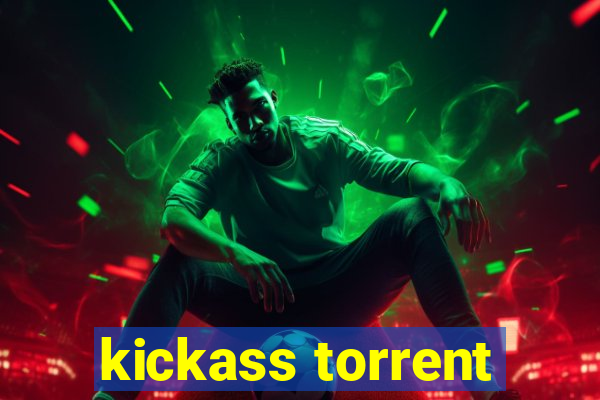 kickass torrent