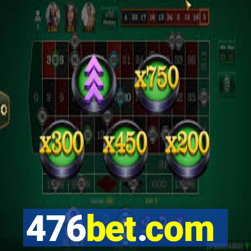 476bet.com