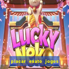 placar exato jogos de hoje