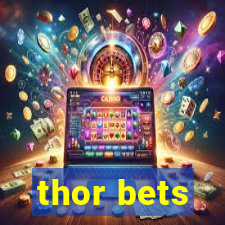 thor bets