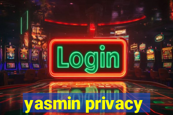 yasmin privacy