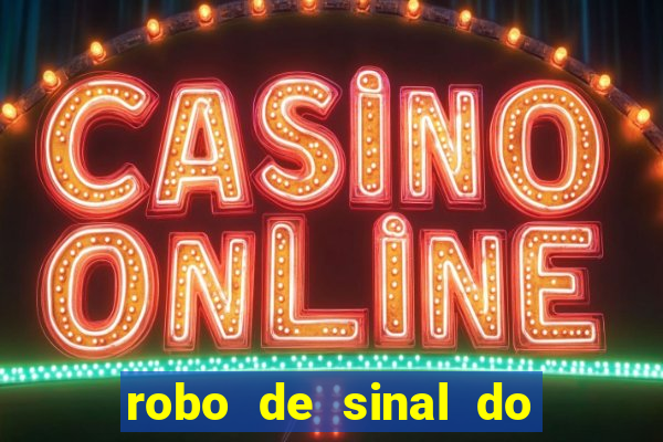 robo de sinal do fortune tiger