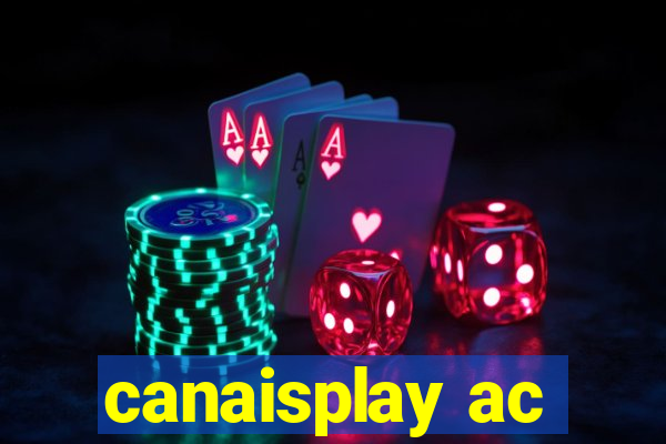 canaisplay ac