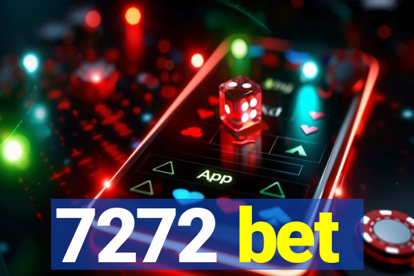 7272 bet