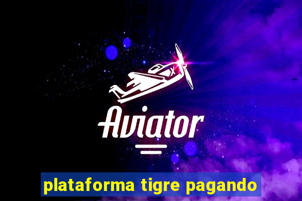 plataforma tigre pagando