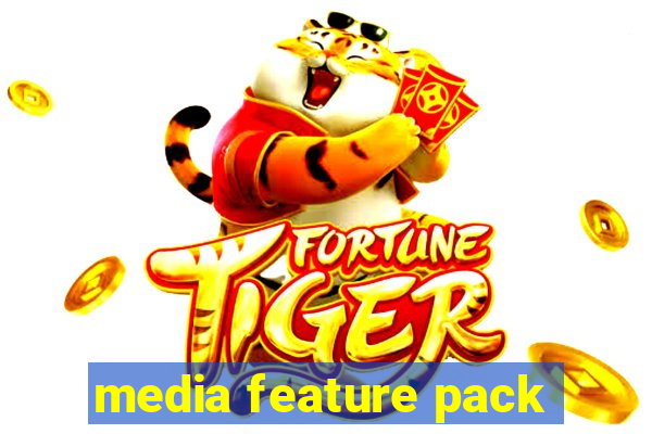 media feature pack