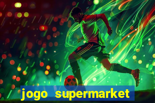 jogo supermarket spree demo