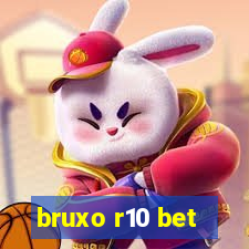 bruxo r10 bet