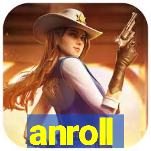 anroll