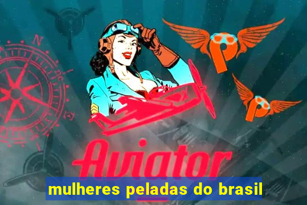 mulheres peladas do brasil