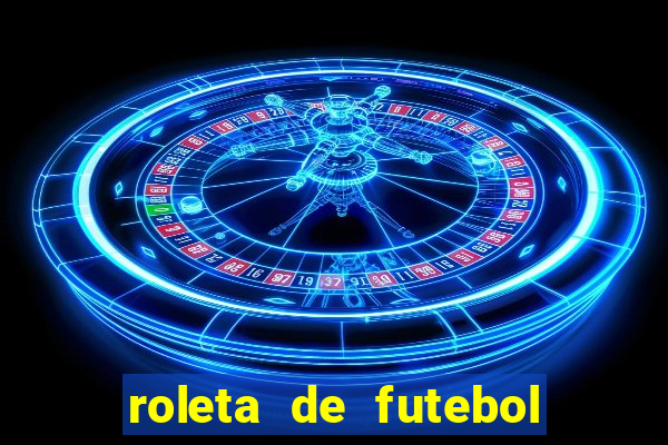 roleta de futebol roleta jogadores de futebol para