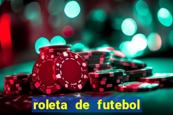 roleta de futebol roleta jogadores de futebol para