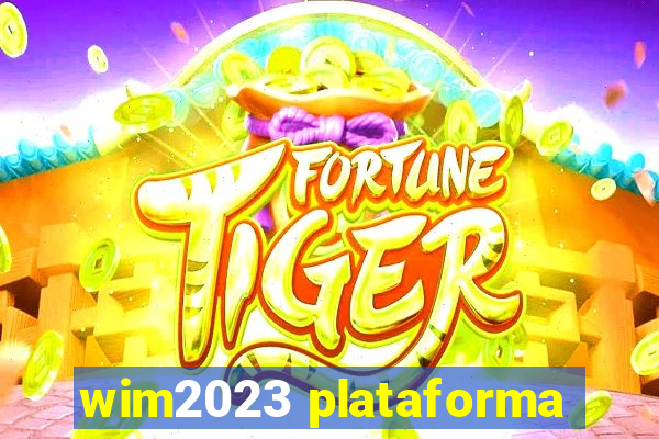 wim2023 plataforma