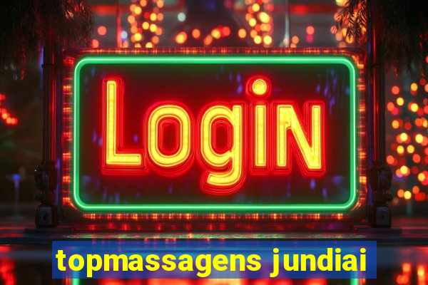 topmassagens jundiai