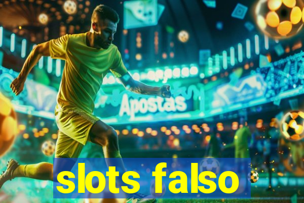 slots falso