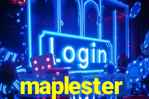 maplester