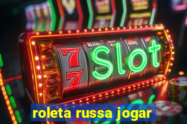 roleta russa jogar