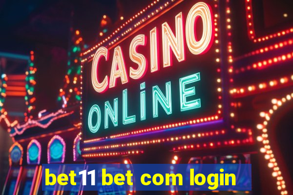 bet11 bet com login