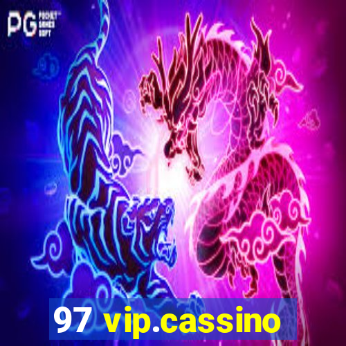 97 vip.cassino