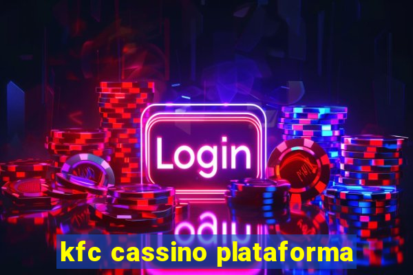 kfc cassino plataforma