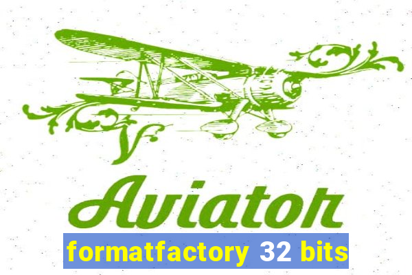 formatfactory 32 bits