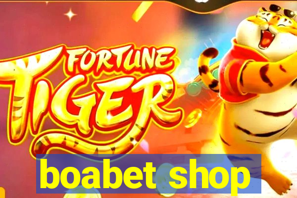 boabet shop