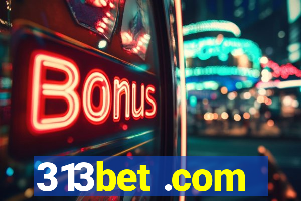 313bet .com