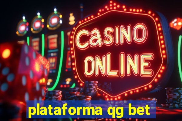 plataforma qg bet