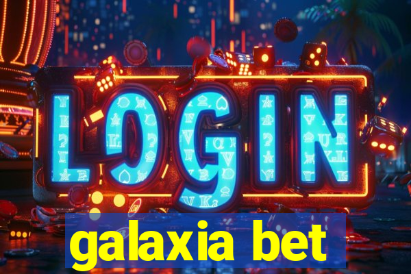 galaxia bet