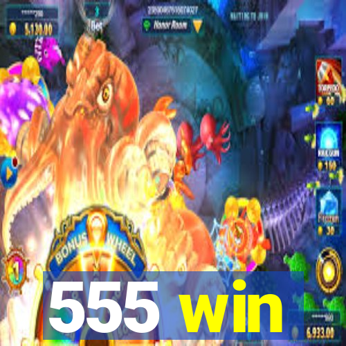 555 win