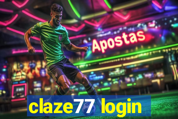 claze77 login