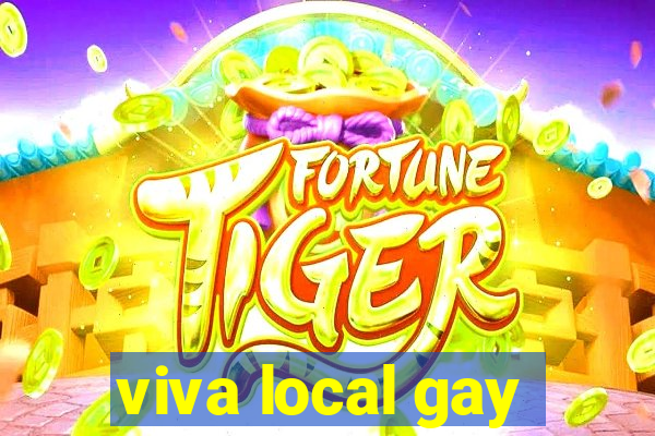 viva local gay