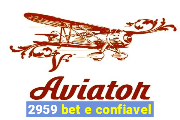 2959 bet e confiavel