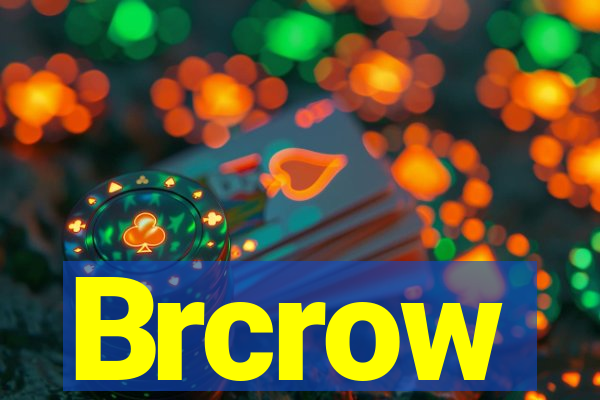 Brcrow