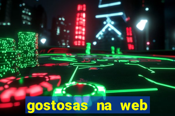 gostosas na web cam ao vivo