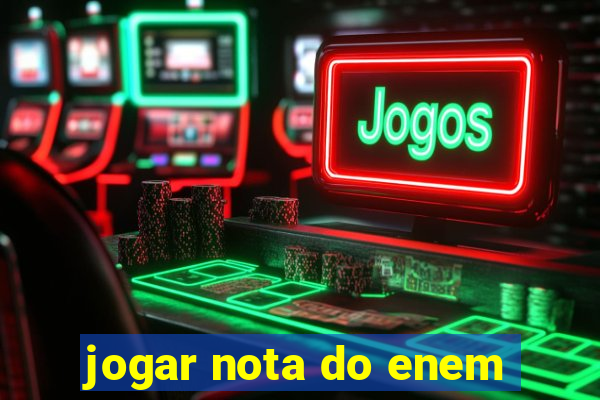 jogar nota do enem