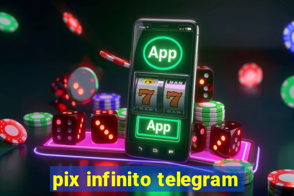 pix infinito telegram